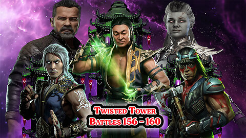 MK Mobile. TWISTED Tower - [ Battles 156 - 160 ]