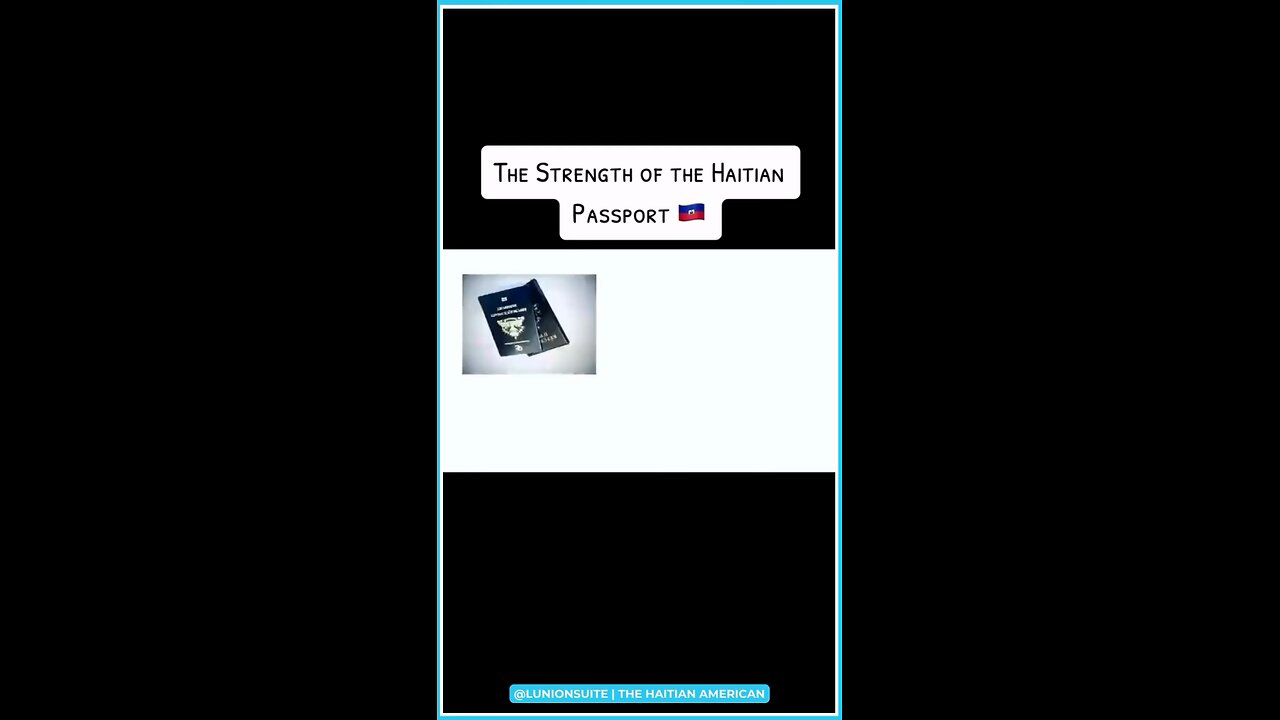 The strength of the Haitian passport