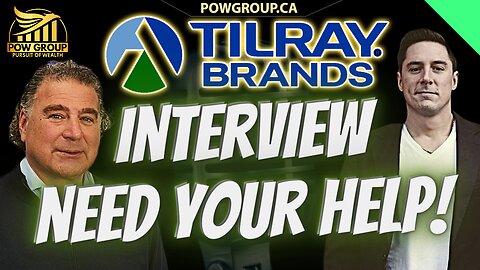 🚨Tilray Brands Interview🚨 Need Your Help To Make This Happen!