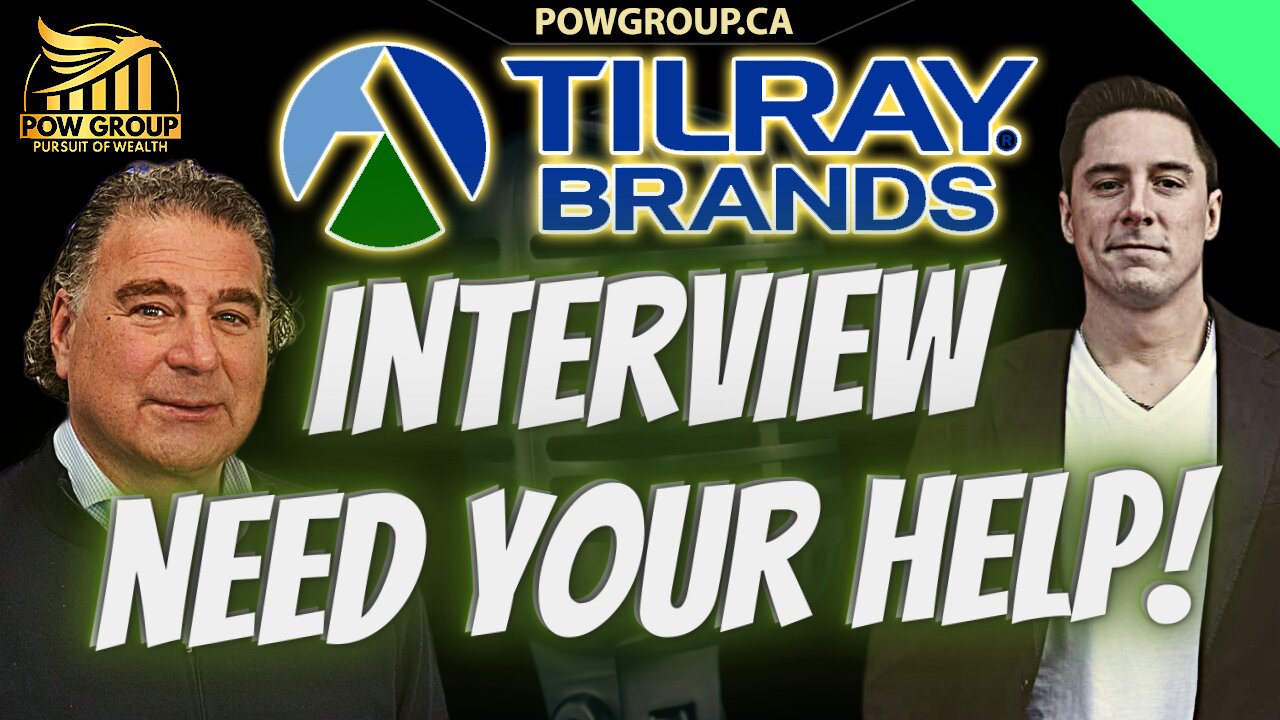 🚨Tilray Brands Interview🚨 Need Your Help To Make This Happen!