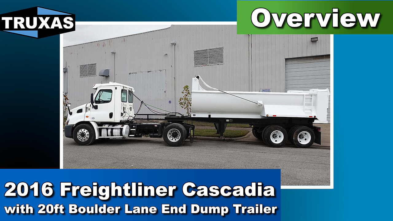Overview: 2016 Freightliner Cascadia with 20ft Boulder Lane End Dump Trailer