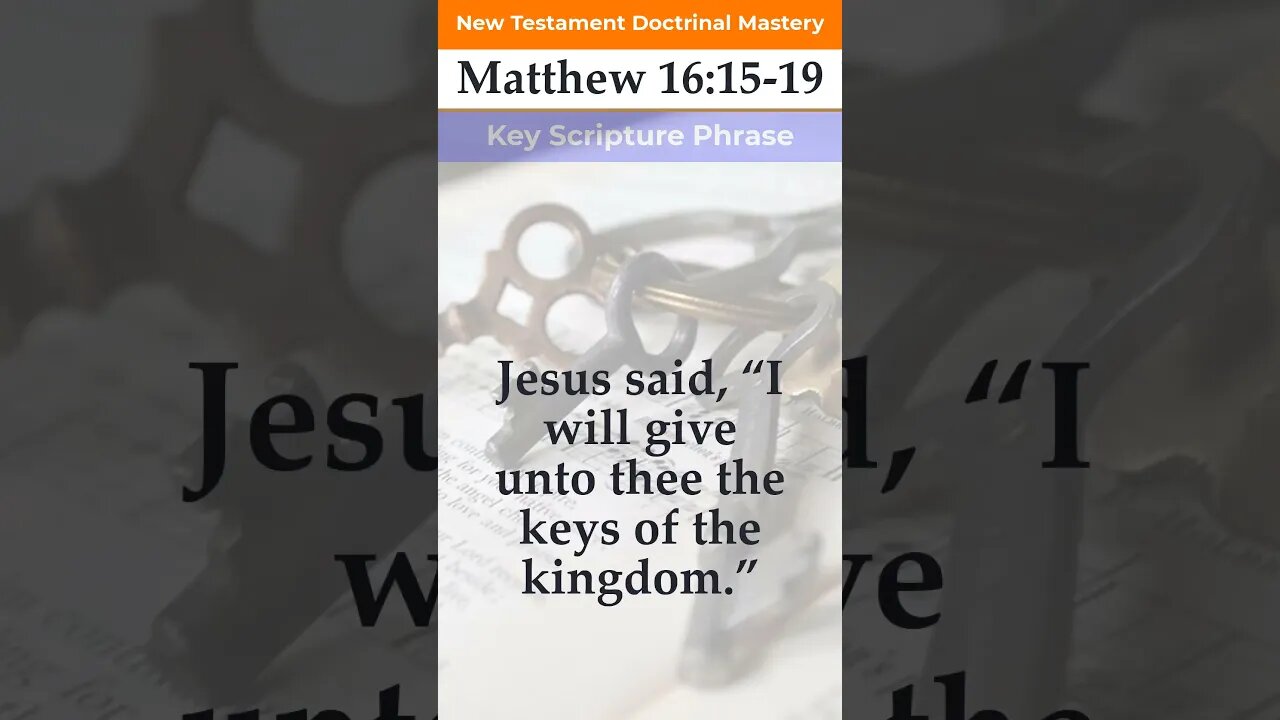 Matthew 16:15–19 | Key Phrase