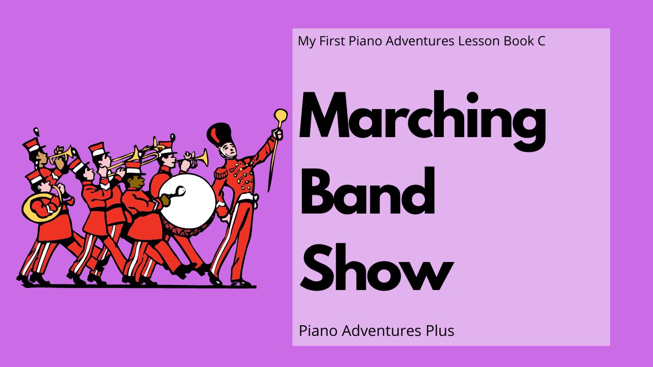 Piano Adventures Lesson Book C - Marching Band Show