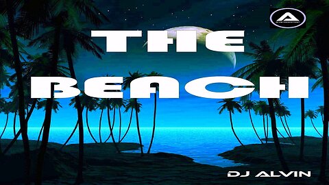 DJ ALVIN - THE BEACH (Extended Mix)