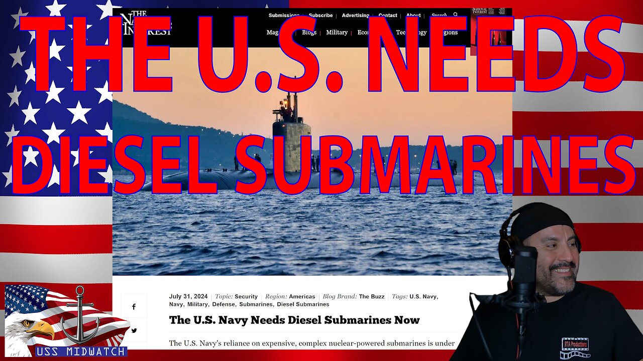 The U.S. Needs Diesel Submarines Now? : USS Midwatch