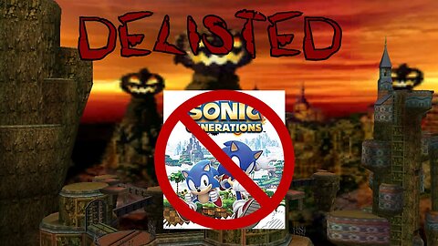 Sonic Generations Delisted