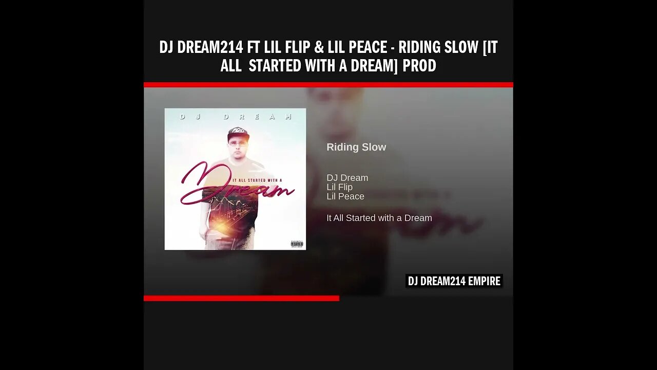 Dj Dream214 ft Lil Flip & Lil Peace - Riding Slow [It All Started With A Dream] Prod