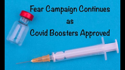 Fear Campaign Continues as Covid Boosters Approved