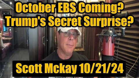 Patriot Streetfighter - Is It "Go Time" - October EBS Coming? Trump's Secret Surprise - 10/23/24.