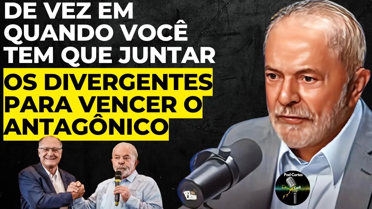 PORQUE LULA ESCOLHEU GERALDO ALCKMIN PARA VICE? - Pod Cortes Cast