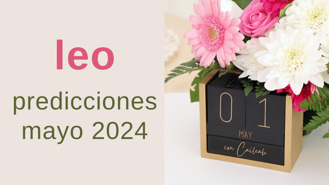 Leo ♌: Predicciones Mayo 2024 🌟 RENACIMIENTO, RECUPERACIÓN Y CRECIMIENTO! TIEMPO PRÓSPERO Y FELIZ!