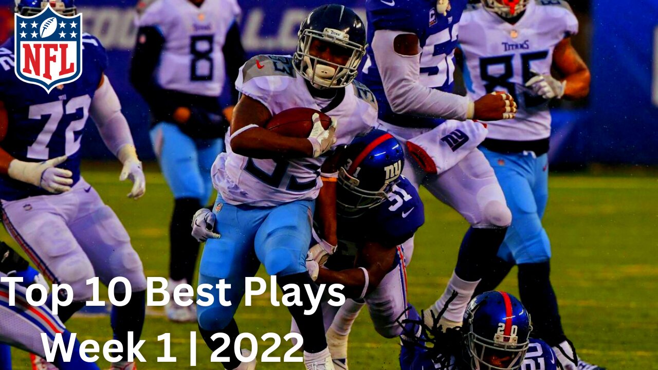 Top 10 Best NFL Plays From Week1 | 2022 Season