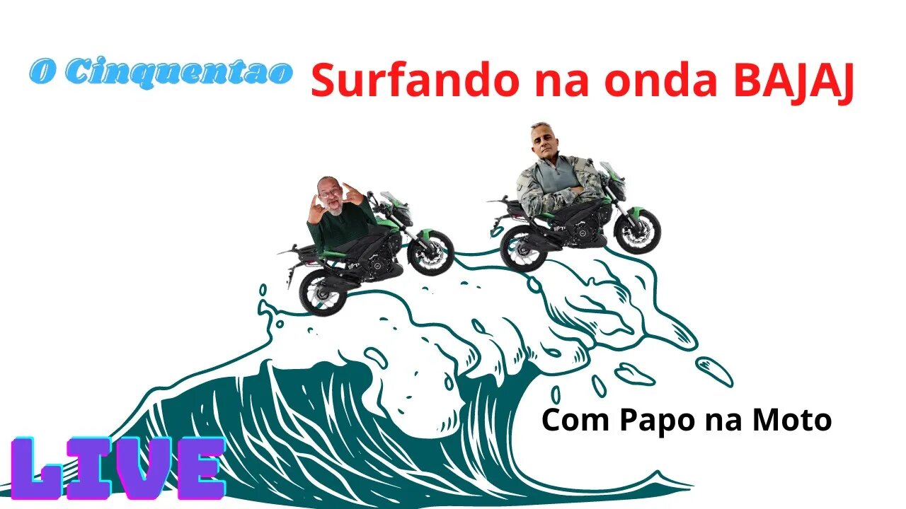 Surfando na onda da Bajaj