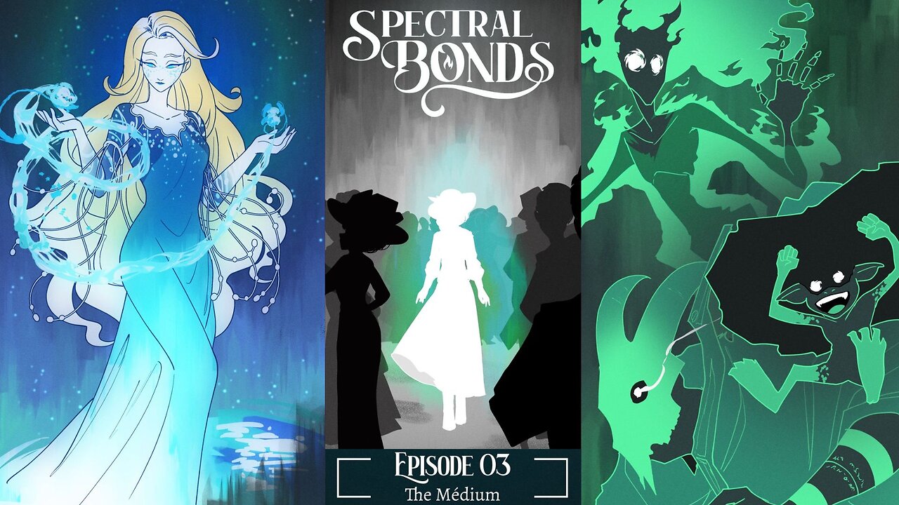 Spectral Bonds episode 3 The Medium