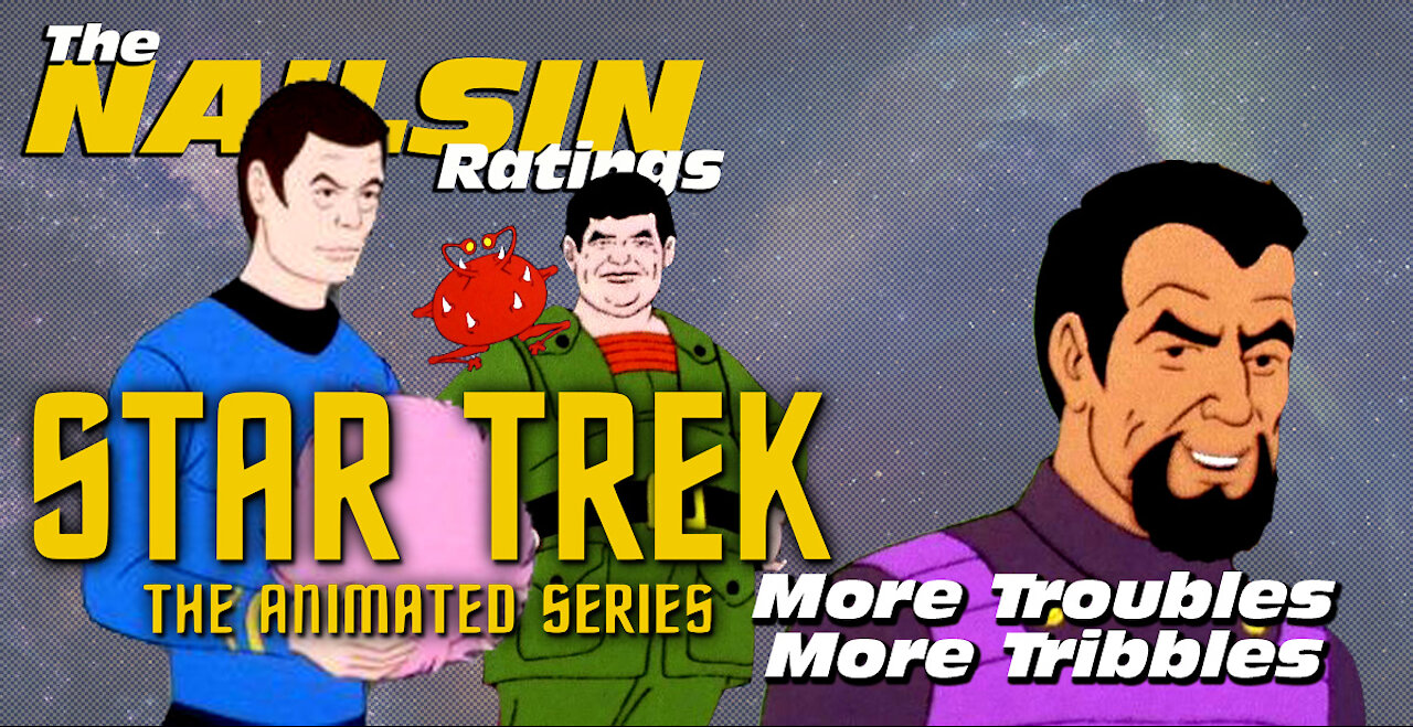 The Nailsin Ratings:Star Trek - More Trouble More Tribbles