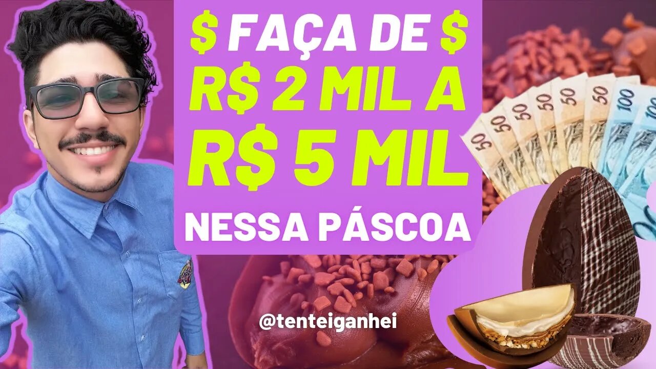 💲🐰 VEJA COMO FAZER DE R$ 2 MIL A R$ 5 MIL NESSA PÁSCOA 🐰💲