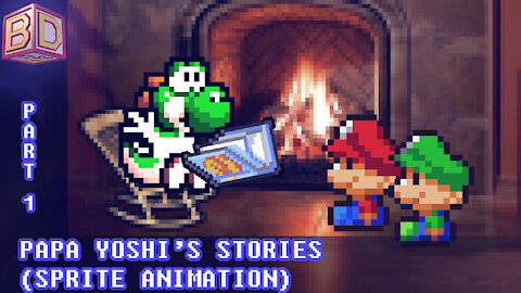 Papa Yoshi's Stories (Sprite Animation Parody) - Part 1