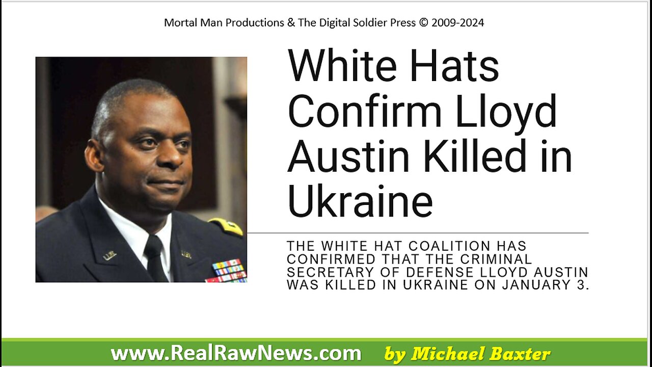 White Hats Confirm Death of Lloyd Austin in Ukraine