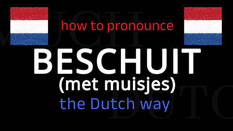 How to say BESCHUIT in Dutch. Follow this short tutorial.