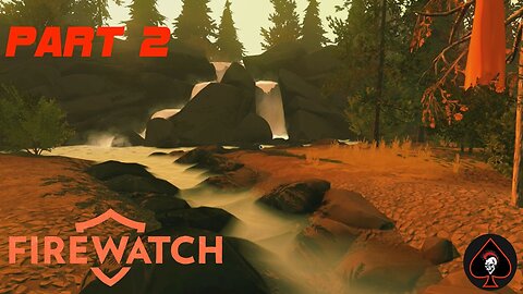 Firewatch Play Through - Part 2