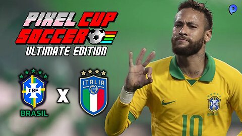 Pixel Cup Soccer Ultimate Edition - Brazil vs Italy