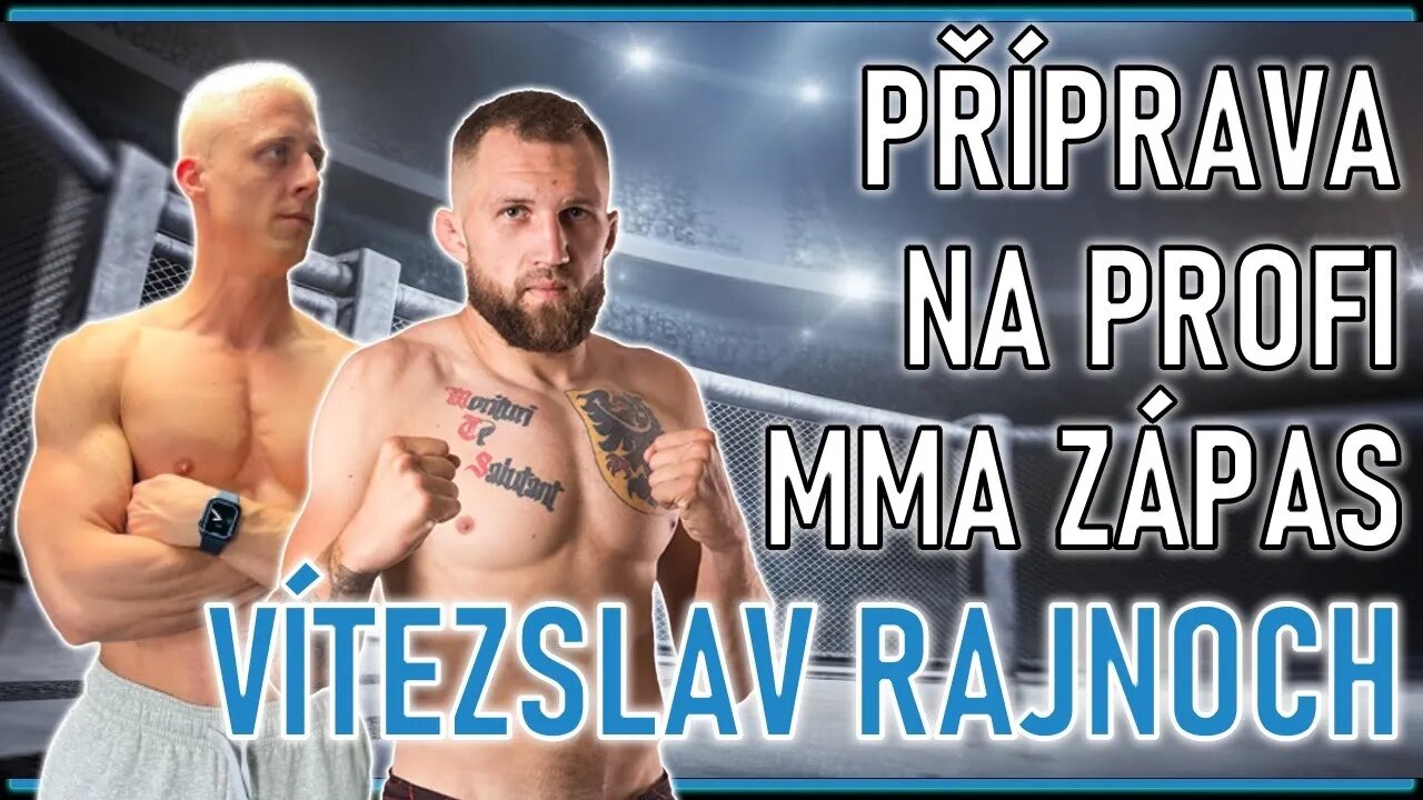 Příprava na profi MMA zápas s Vítězslav Rajnoch