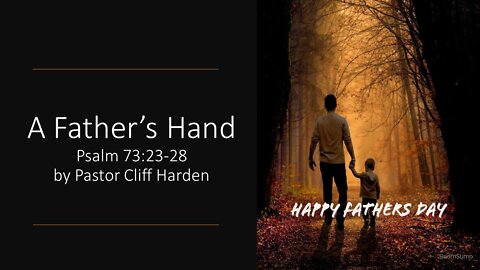 "A Father's Hand" by Pastor Cliff Harden