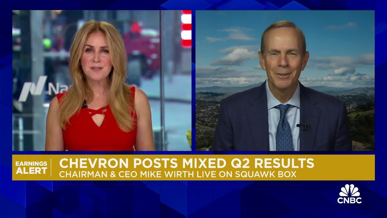 Chevron CEO Mike Wirth on Q2 results: Our growth remains on track | NE