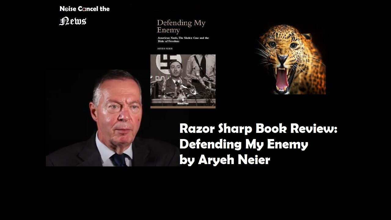 Defending My Enemy - Aryeh Neier shows #hatespeech is #freespheech. -- Razor Sharp Book Review