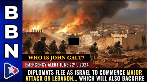 Mike Adams-BBN-EMERGENCY ALERT: Diplomats FLEE...LEBANON IS NEXT. TY JGANON, SGANON