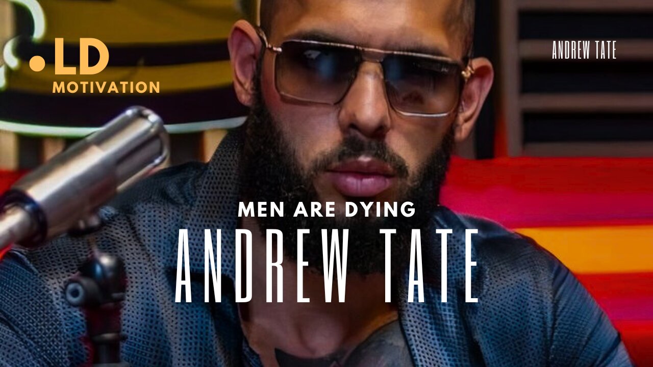 MEN ARE DYING - ANDREW TATE MOTIVATIONAL SPEECH