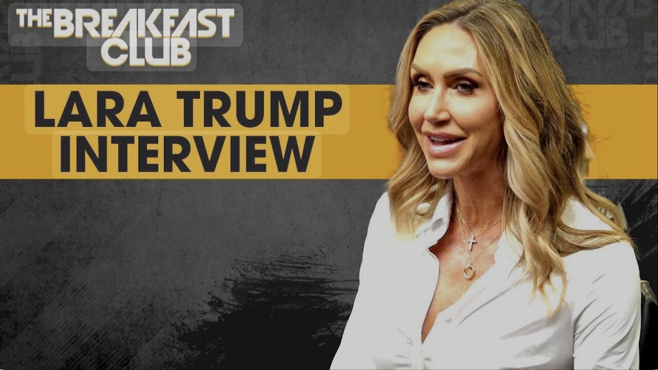 MUST WATCH: Charlamagne tha God Interviews Lara Trump