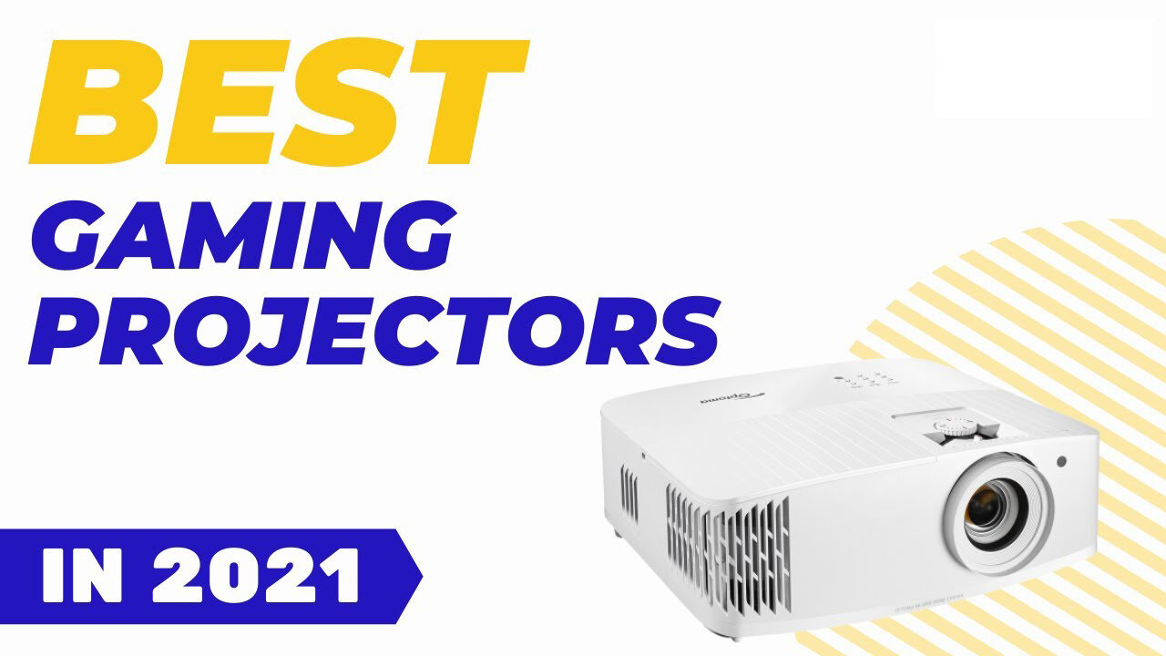 Best Gaming Projectors in 2021