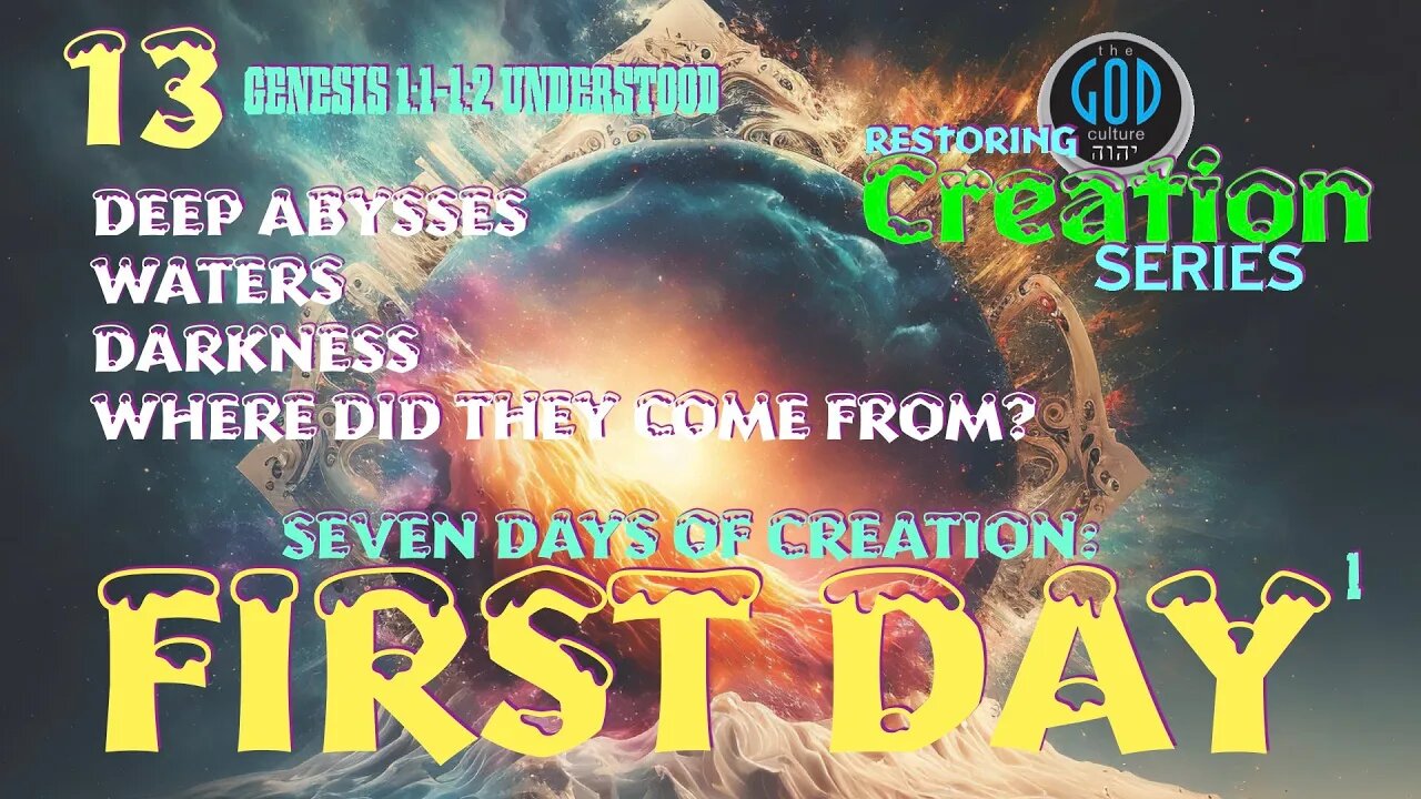 Restoring Creation: Part 13: Where Did the Water and Deep Come From? Gen. 1:2 Understood in Job 26