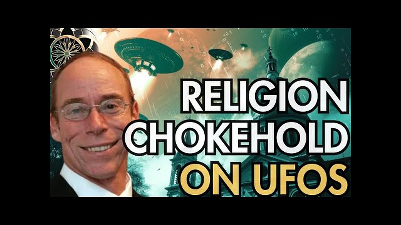 Steven Greer: Organized Religion Chokehold on UFOs & Political Corruption