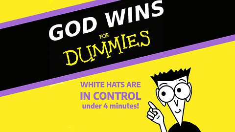 GOD WINS - WHITE HATS ARE IN CONTROL