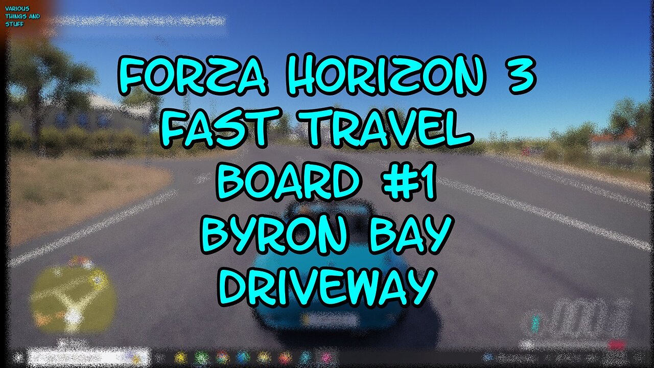 Forza Horizon 3 Fast Travel Board #1 Byron Bay Driveway