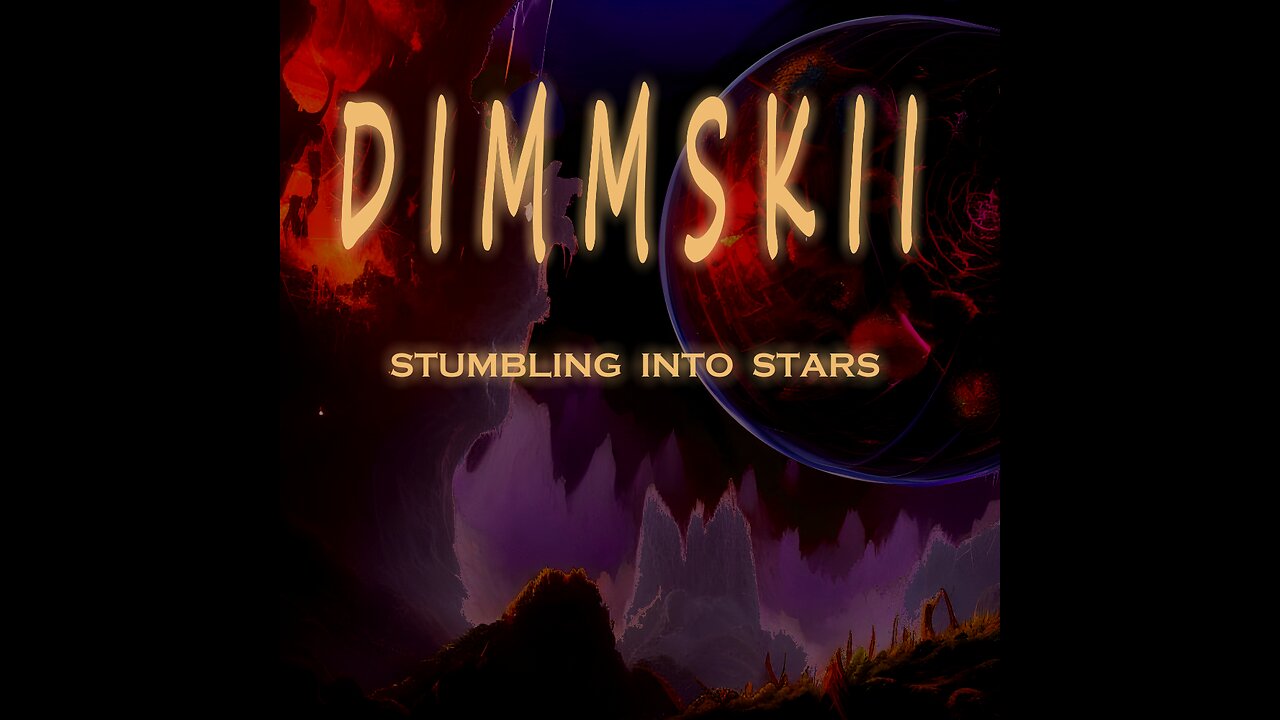 Dimmskii - Stumbling Into Stars - Full EP