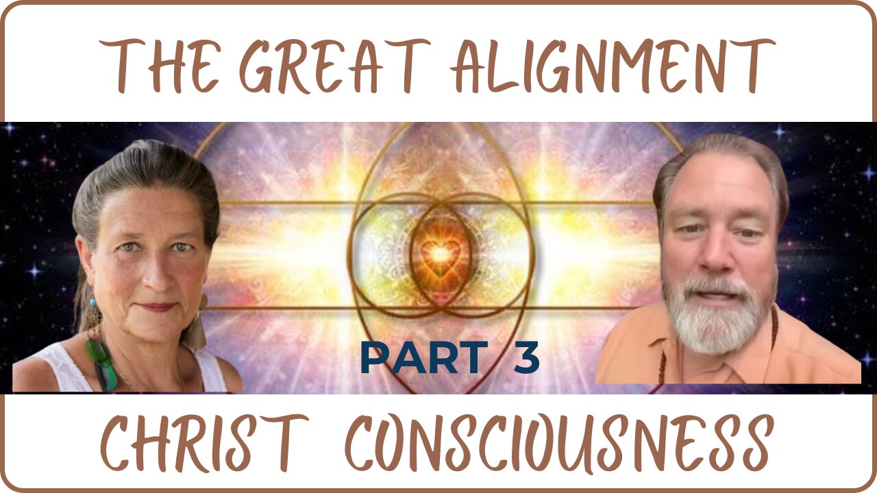 The Great Alignment: Episode #59 Christ Consciousness