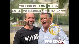 WillDoFreedom meets Emile Ratelband in Thailand