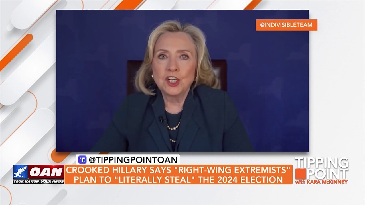 Tipping Point - Crooked Hillary Says "Right-wing Extremists" Plan to "Literally Steal" the Election