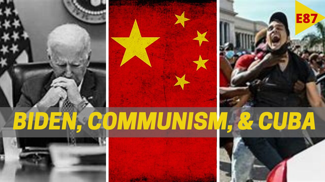 EPISODE 87 - The Crisis in Cuba and Chairman Biden's Response