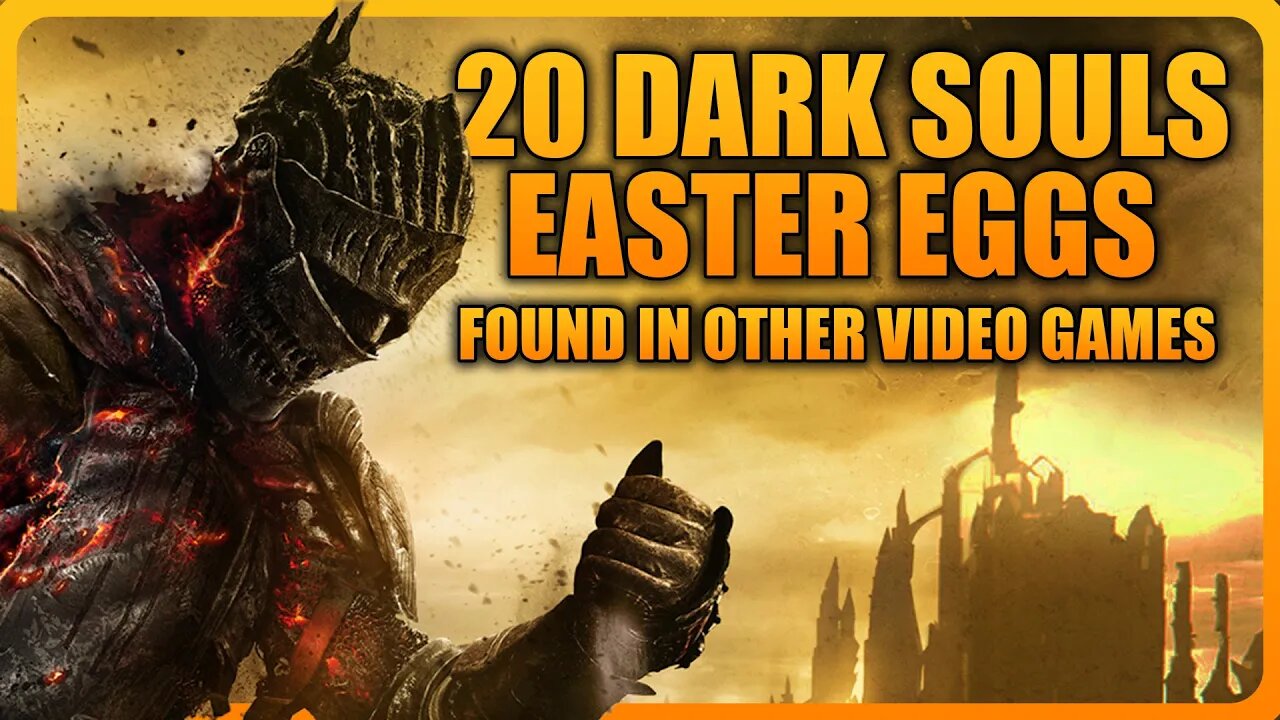 20 Dark Souls Easter Eggs Found in Other Video Games