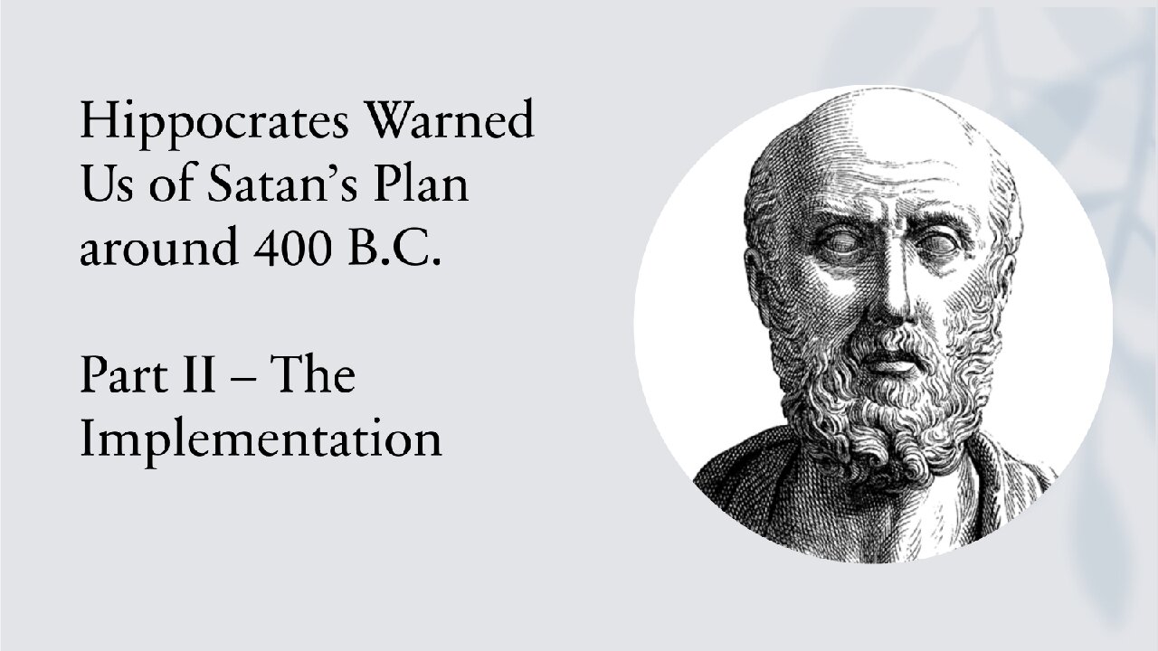 Hippocrates Warned Us [and so did God]; Part II: The Implementation