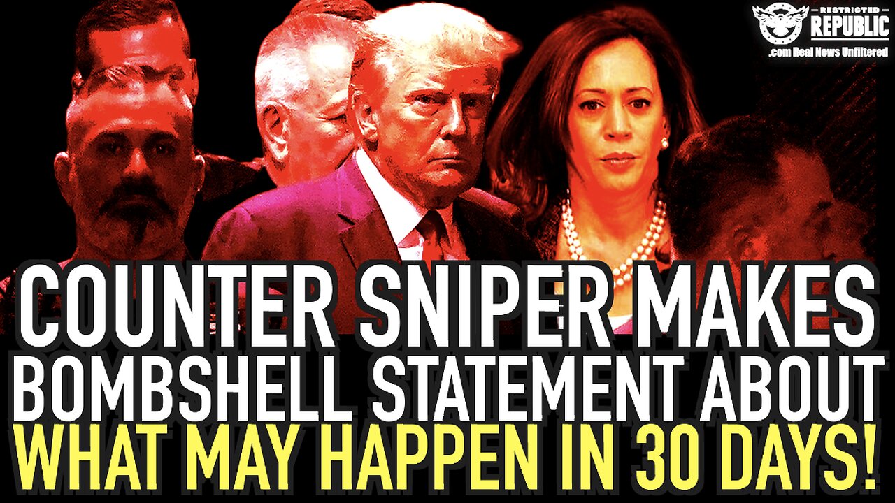 Secret Service Counter Sniper Makes BOMBSHELL Statement About What May Happen In 30 Days!