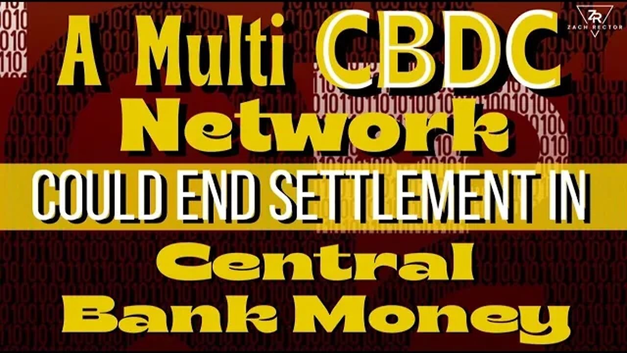 A Multi CBDC Network Could End Settlement In Central Bank Money BIS #cbdc #settlement #centralbanks