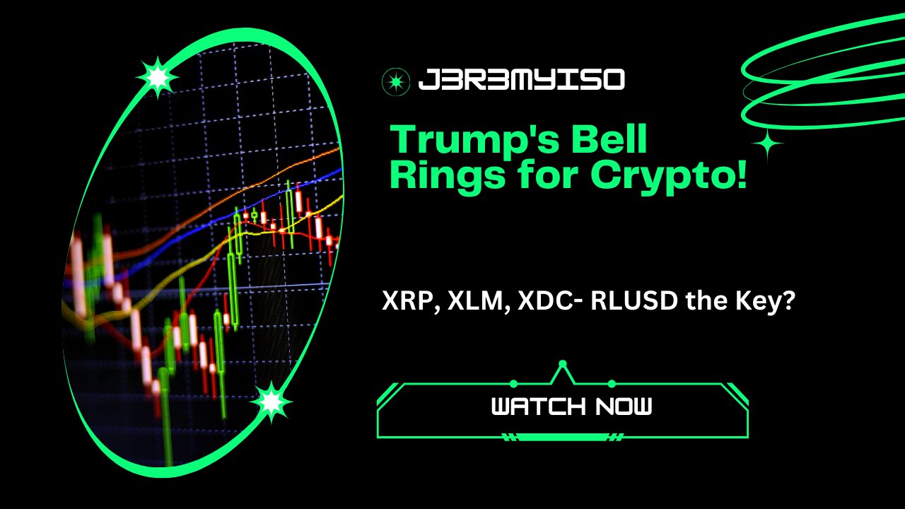 From Bell to Blockchain: Trump, XRP, XLM, and RLUSD's Market Impact!