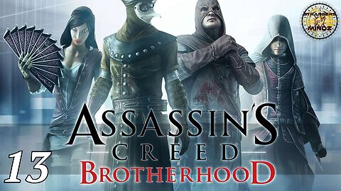 ASSASSINS CREED BROTHERHOOD. Life As An Assassin. Gameplay Walkthrough. Episode 13