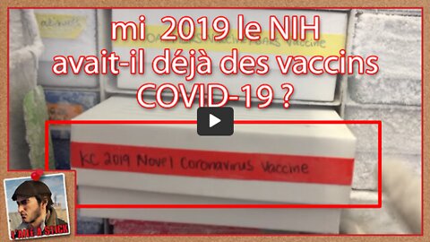 2022051 mi 2019 le NIH avait-il déjà des vaccins COVID-19