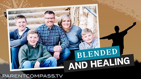 Blended and Healing